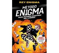 Método Enigma: Para futuros maestros del ajedrez