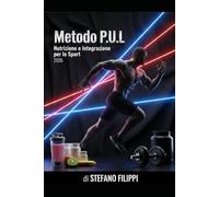 Metodo P.U.L. Nutrizione e Integrazione per lo Sport