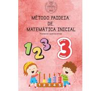 Método Paideia de Matemática Inicial - Tomo 3: Primeras operaciones