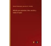 Método Para Aprender A Leer, Escribir Y Hablar El Ingles