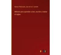 Método Para Aprender A Leer, Escribir Y Hablar El Ingles