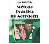 Método Practico De Acordeón: Aprende Fácilmente Acordeón Con Ejercicios Teóricos Y Prácticos