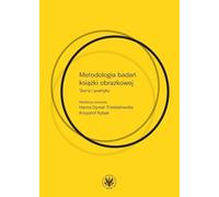 Metodologia badań książki obrazkowej. Teoria i praktyka
