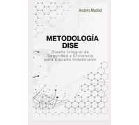 METODOLOGIA DISE Diseño Integral de Seguridad y Eficiencia para Equipos Industriales
