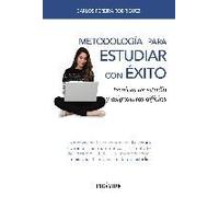 Metodología Para Estudiar Con Éxito : Técnicas De Estudio Y Asignaturas Difíciles