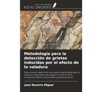 Metodología para la detección de grietas inducidas por el efecto de la voladura