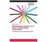 Metodologías Activas En El Aula: El Aprendizaje Cooperativo
