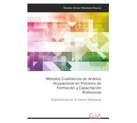 Métodos Cualitativos de Análisis Ocupacional en Procesos de Formación y Capacitación Profesional: Experiencias en el Sector Artesanal