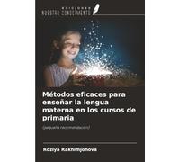 Métodos eficaces para enseñar la lengua materna en los cursos de primaria: (pequeña recomendación)