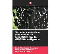 Métodos estatísticos para estudar a subnotificação do VIH/SIDA no Uganda