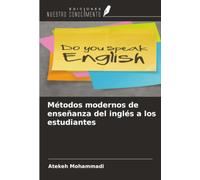 Métodos modernos de enseñanza del inglés a los estudiantes