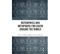 Metonymies And Metaphors For Death Around The World