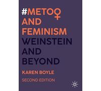 #MeToo and Feminism: Weinstein and Beyond