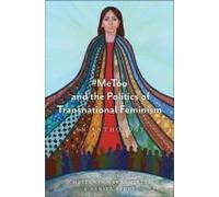 #Metoo And The Politics Of Transnational Feminism