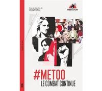 #MeToo. Le combat continue Collectif (Auteur)