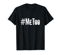 #MeToo Me Too Hashtag T-shirt vieilli MeToo T-Shirt