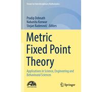 Metric Fixed Point Theory