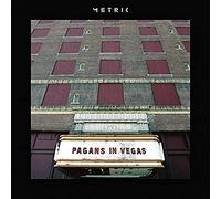 Metric - Pagans in Vegas