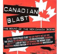 Metric, Priestess, Tokyo Police Club, The Besnard Lakes, The Windway State, Patrick Watson, The Stills, Wintersleep and many more - Canadian Blast (The Sound of the New Canada Scene)