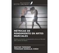 MÉTRICAS DE RENDIMIENTO EN ARTES MARCIALES: Análisis comparativo de parámetros físicos en Penchak Silat y Atletas de Wushu