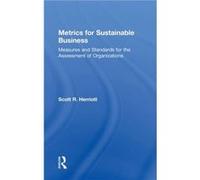 Metrics for Sustainable Business by Scott Herriott Scott Herriott (Auteur)