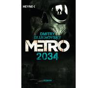 Metro 2034 – Heyne Verlag