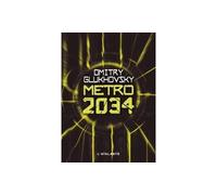 Metro 2034 - Dmitry Glukhovsky - Atalante - broché - Roman