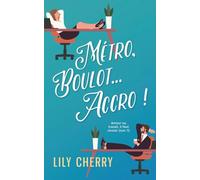 Métro, Boulot… Accro !: Une romance douce au bureau