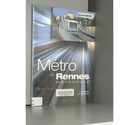 Métro de Rennes métropole : Chronique d'un chantier