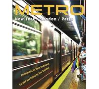 Metro / New York / London / Paris: Herb Robinson's Underground Portraits of Three Great Cities and Their People With Quotations