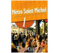 Metro Saint-Michel 1 - Méthode De Français