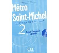 Métro Saint-Michel 2 - Cahier D'exercices (1 Cd Audio)