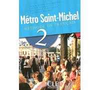 Métro Saint-Michel - Niveau 2 - Livre de l'élève