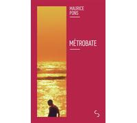 Métrobate - Maurice Pons - Bourgois - Poche - Roman