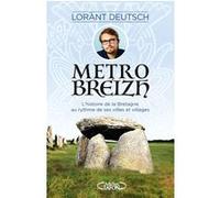 Métrobreizh Lorànt Deutsch (Auteur)