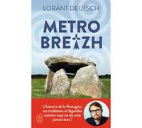 Métrobreizh Lorànt Deutsch (Auteur)