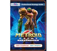 Metroid Prime Remastered Strategy Guide Book (Full Color): 100% Unofficial - 100% Helpful Walkthrough