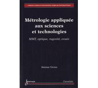 Métrologie Appliquée Aux Sciences Et Technologies - 2 Volumes