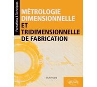 Métrologie dimensionnelle et tridimensionnelle de fabrication