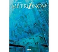 Metronom' - Tome 05 Éric Corbeyran (Auteur), Grun (Dessinateur)