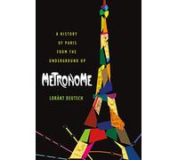 Metronome – Histoire de Paris : des souterrains jusqu'à la surface – Macmillan
