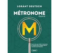 Métronome illustré - Édition anniversaire - Lorant Deutsch - Michel Lafon - broché - Monographie