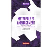 Métropole et aménagement Montpellier face à son intégration territoriale - Fabien Blasco - Autrement - broché - Essai