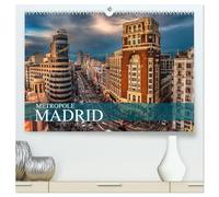 Metropole Madrid (hochwertiger Premium Wandkalender 2026 DIN A2 quer), Kunstdruck in Hochglanz: Entdecke die Hauptstadt Spaniens
