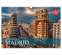 Metropole Madrid (Wandkalender 2026 DIN A3 quer), CALVENDO Monatskalender: Entdecke die Hauptstadt Spaniens