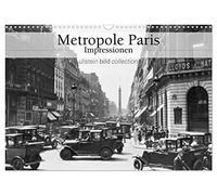 Metropole Paris - Impressionen (Wandkalender 2026 DIN A3 quer), CALVENDO Monatskalender: Fotografien der ullstein bild collection zur Metropole Paris
