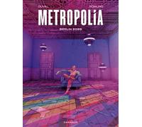 Metropolia - Tome 1 - Berlin 2099 - Fred Duval - Dargaud - cartonné - Bande dessinée