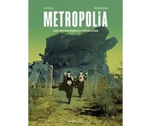 Metropolia - Tome 2 - Les Bordures extérieures Fred Duval (Auteur), Ingo Römling (Illustration)
