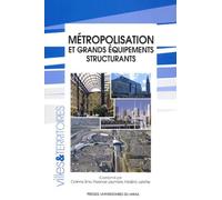 Metropolisation et grands equipements structurants