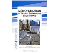 Métropolisation Et Grands Équipements Structurants
